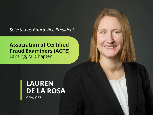 Lauren de la Rosa Association of Certified Fraud Examiners, Lansing Chapter, Board Vice President