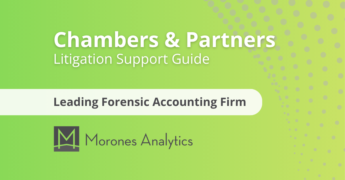 Morones Analytics in Chambers and Partners Litigation Support Services Guide - Forensic Accountants
